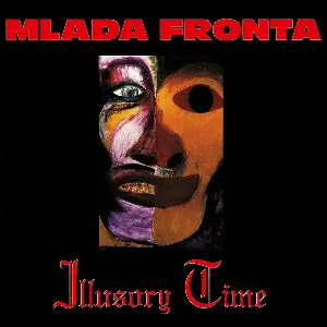 Pochette de Illusory Time de Mlada Fronta