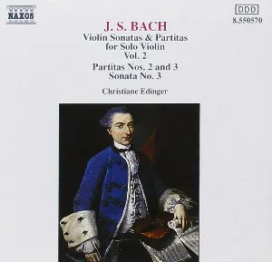 Pochette Violin Sonatas & Partitas for Solo Violin, Volume 2: Partitas nos. 2 and 3 / Sonata no. 3