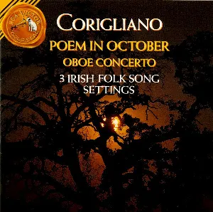 Pochette de Poem in October / Oboe Concerto / 3 Irish Folk Song Settings de John Corigliano
