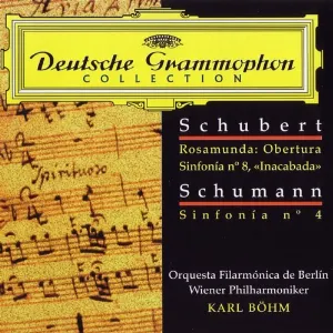 Pochette Deutsche Grammophon Collection: Schubert: Rosamunde / Schumann: Symphony No. 8, Symphony No. 4