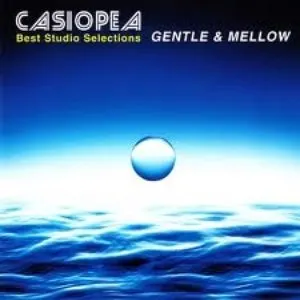 Pochette de Best Studio Selections: Gentle & Mellow de Casiopea