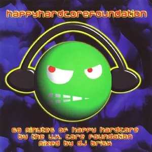 Pochette de Happy Hardcore Foundation de DJ Brisk