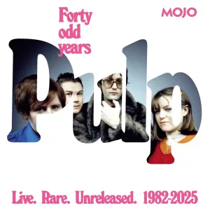 Pochette de Forty Odd Years: Live. Rare. Unreleased. 1982-2025 de Pulp