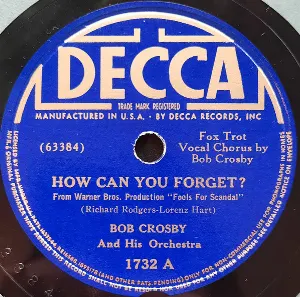 Pochette de How Can You Forget? / There's a Boy in Harlem de Bob Crosby and His Orchestra