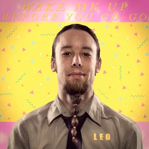 Pochette de Wake Me Up Before You Go‐Go (Metal Cover) de Leo Moracchioli
