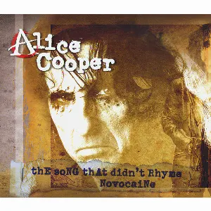Pochette de The Song That Didn’t Rhyme / Novocaine de Alice Cooper