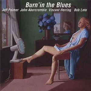 Pochette de Burn'in The Blues de John Abercrombie