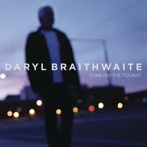 Pochette de Forever the Tourist de Daryl Braithwaite