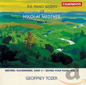 Pochette de The Piano Works of Nikolai Medtner, Volume 4 de Nikolai Medtner - Geoffrey Tozer