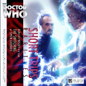 Pochette de Doctor Who - Short Trips: The Switching de Duncan Wisbey - Simon Guerrier