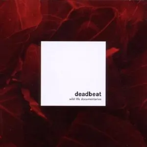 Pochette de Wild Life Documentaries de Deadbeat