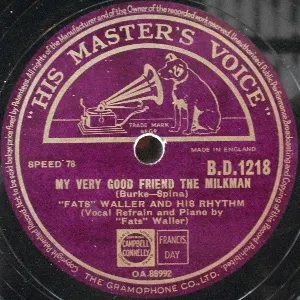 Pochette de My Very Good Friend the Milkman / Shortnin' Bread de Fats Waller and His Rhythm