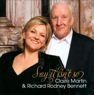Pochette de Say It Isn't So de Sir Richard Rodney Bennett