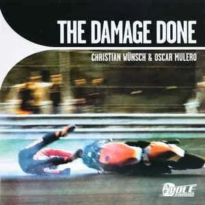 Pochette de The Damage Done de Christian Wünsch - Oscar Mulero