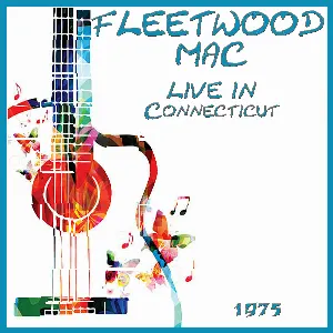 Pochette de Live in Connecticut 1975 de Fleetwood Mac
