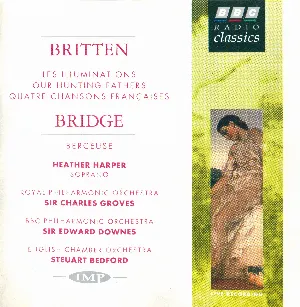 Pochette Britten: Les Illuminations / Our Hunting Fathers / Quatre Chansons Françaises / Bridge: Berceuse