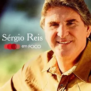 Pochette de Sergio Reis Em Foco de Sérgio Reis