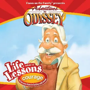 Pochette de Life Lessons 01: Courage de Adventures in Odyssey