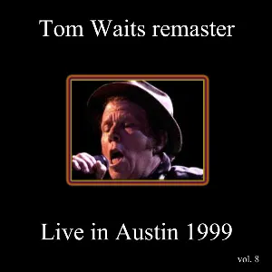 Pochette Remasters, Volume 8: Live in Austin 1999