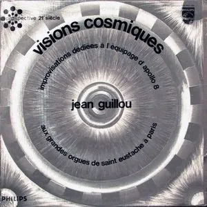 Pochette de Visions cosmiques : Improvisations dédiées à l’équipage d’Apollo 8 de Jean Guillou