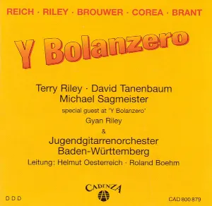Pochette de Y Bolanzero de Leo Brouwer - Terry Riley - Chick Corea - Steve Reich