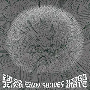 Pochette de Early Shapes de Fatso Jetson