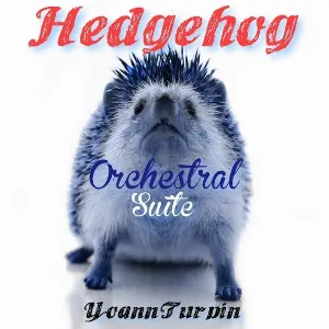 Pochette de Hedgehog Orchestral Suite de Yoann Turpin