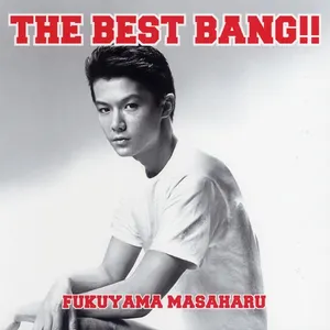 Pochette de THE BEST BANG!! de Masaharu Fukuyama