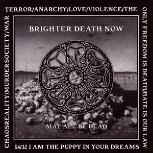 Pochette de May All Be Dead de Brighter Death Now