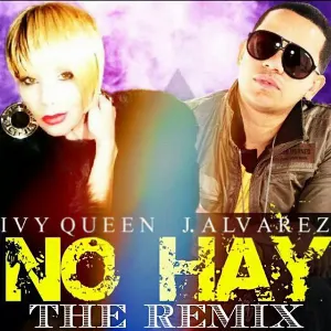 Pochette de No hay (the remix) de J Álvarez - Ivy Queen