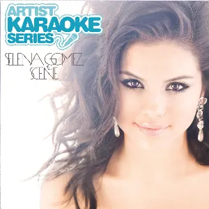 Pochette Artist Karaoke Series: Selena Gomez & the Scene