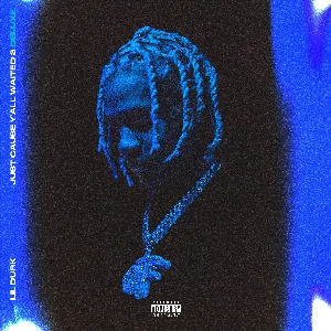 Pochette de Just Cause Y’all Waited 2 de Lil Durk