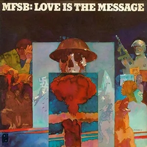 Pochette de Love Is the Message de MFSB