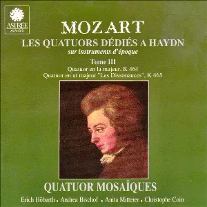 Pochette Les Quatuors dédiés à Haydn, K. 464 & K. 465. Tome III