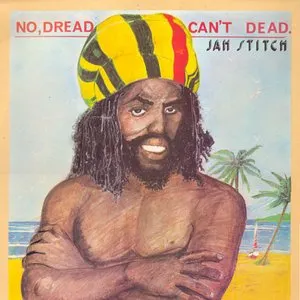 Pochette de No Dread Can't Dead de Jah Stitch