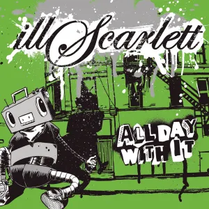 Pochette de All Day With It de illScarlett