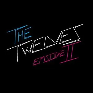 Pochette de Episode II de The Twelves
