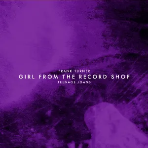 Pochette de Girl From the Record Shop de Frank Turner