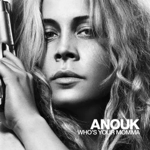 Pochette de Who’s Your Momma de Anouk