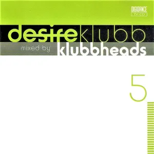 Pochette de Desire 5 Klubb de Klubbheads
