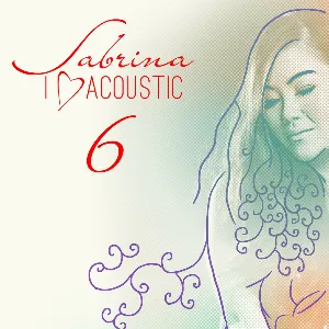 Pochette de I Love Acoustic 6 de Sabrina