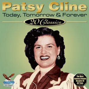Pochette de Today, Tomorrow And Forever - 20 Classics de Patsy Cline