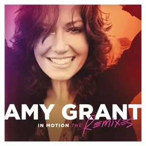 Pochette de In Motion: The Remixes de Amy Grant