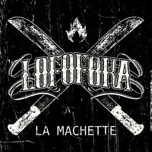 Pochette de La Machette de Lofofora