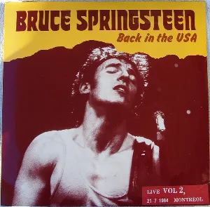 Pochette Back in the USA: Live Vol 2, 21‐7‐1984 Montreol