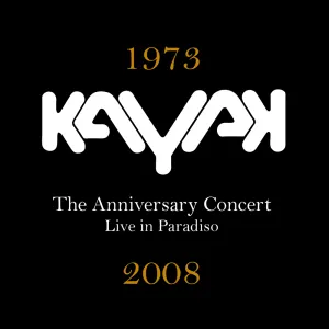 Pochette de The Anniversary Concert Live in Paradiso de Kayak