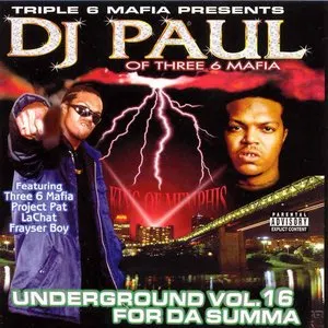 Pochette de Underground, Volume 16: For da Summa de DJ Paul