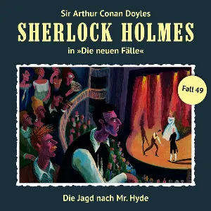 Pochette de Sherlock Holmes: Die neuen Fälle - Fall 49: Die Jagd nach Mr. Hyde de Sir Arthur Conan Doyle