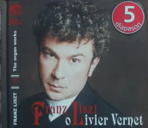 Pochette de The organ works, vol. 1 de Olivier Vernet - Franz Liszt