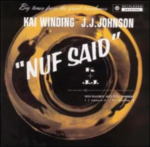 Pochette de "Nuf Said" de J.J. Johnson - Kai Winding
